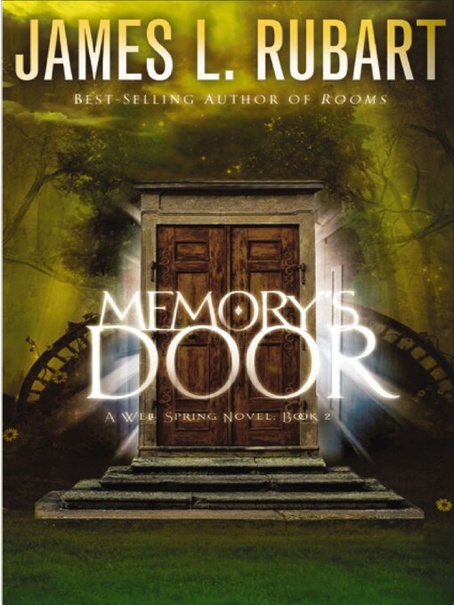 Title details for Memory's Door by James L. Rubart - Available